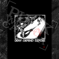 Deny Defend Depose - Patch (4x4)