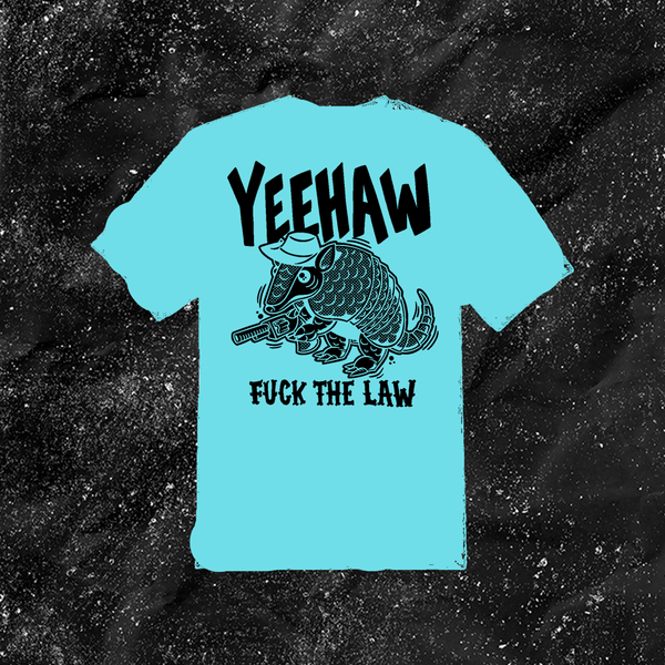 Yeehaw Fuck The Law Gun - Color T-shirt