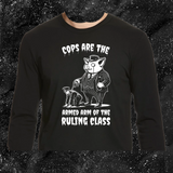 Cops Are The Armed Arm Of The Ruling Class - Anti-Fascist Clothing