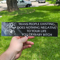 Chaos Marine Trans people Existing Does Nothing Negative To Your Life You Cry Baby Bitch 40k - Bumper Sticker (11.5X3)