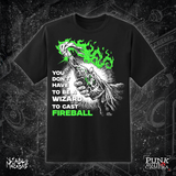 You Don't Need To Be A Wizard To Cast A Fireball - Green Two Color Version - Diablo Macabre