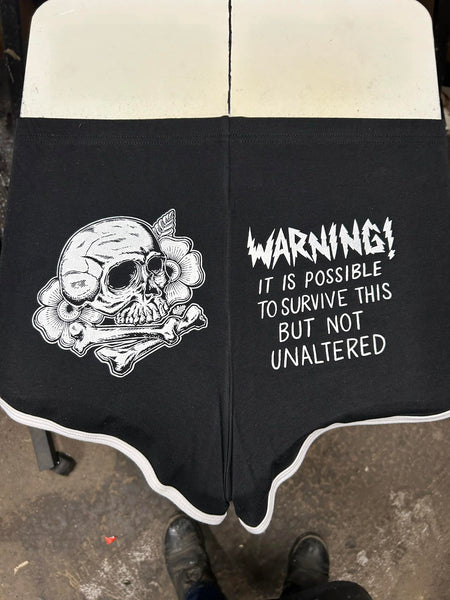 Warning It Is Possible To Survive This But Not Unaltered - Booty Shorts