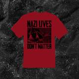 Nazi Lives Don't Matter - Color T-shirt